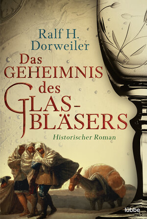 Buchcover Das Geheimnis des Glasbläsers | Ralf H. Dorweiler | EAN 9783404176274 | ISBN 3-404-17627-8 | ISBN 978-3-404-17627-4