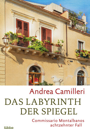 Buchcover Das Labyrinth der Spiegel | Andrea Camilleri | EAN 9783404176403 | ISBN 3-404-17640-5 | ISBN 978-3-404-17640-3