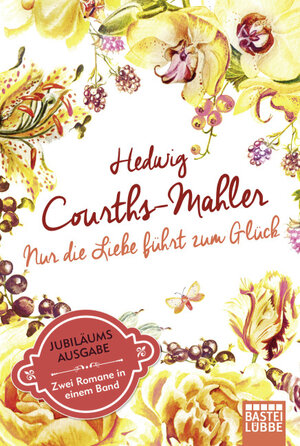Buchcover Nur die Liebe führt zum Glück | Hedwig Courths-Mahler | EAN 9783404176731 | ISBN 3-404-17673-1 | ISBN 978-3-404-17673-1