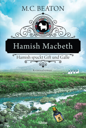 Buchcover Hamish Macbeth spuckt Gift und Galle | M. C. Beaton | EAN 9783404176748 | ISBN 3-404-17674-X | ISBN 978-3-404-17674-8