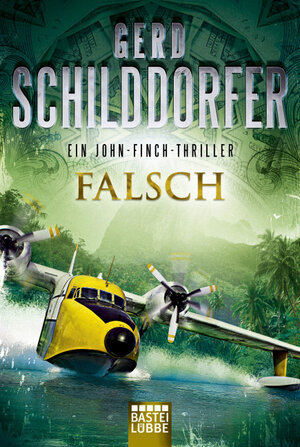 Buchcover Falsch | Gerd Schilddorfer | EAN 9783404177318 | ISBN 3-404-17731-2 | ISBN 978-3-404-17731-8