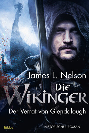 Buchcover Die Wikinger - Der Verrat von Glendalough | James L. Nelson | EAN 9783404177721 | ISBN 3-404-17772-X | ISBN 978-3-404-17772-1