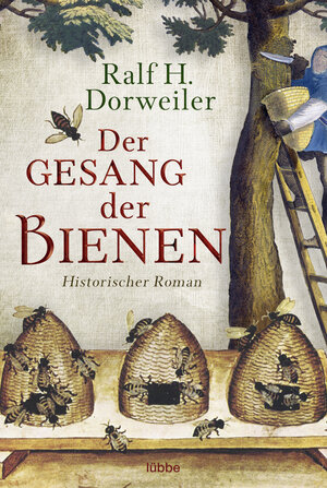 Buchcover Der Gesang der Bienen | Ralf H. Dorweiler | EAN 9783404177776 | ISBN 3-404-17777-0 | ISBN 978-3-404-17777-6