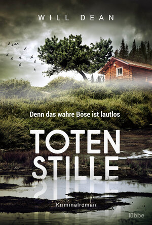 Buchcover Totenstille | Will Dean | EAN 9783404178957 | ISBN 3-404-17895-5 | ISBN 978-3-404-17895-7