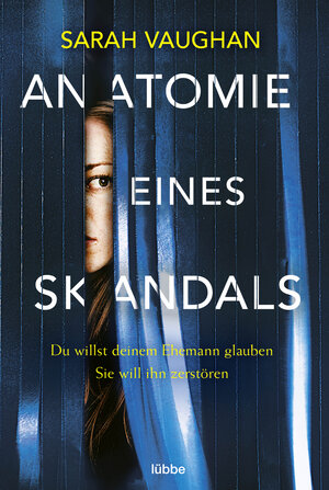 Buchcover Anatomie eines Skandals | Sarah Vaughan | EAN 9783404180738 | ISBN 3-404-18073-9 | ISBN 978-3-404-18073-8