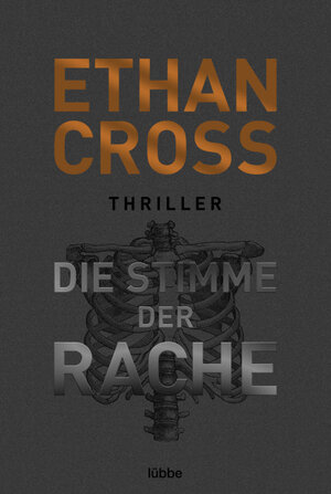 Buchcover Die Stimme der Rache | Ethan Cross | EAN 9783404183159 | ISBN 3-404-18315-0 | ISBN 978-3-404-18315-9