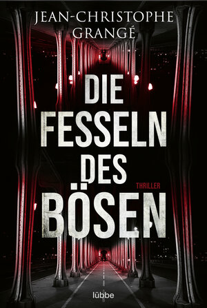Buchcover Die Fesseln des Bösen | Jean-Christophe Grangé | EAN 9783404183173 | ISBN 3-404-18317-7 | ISBN 978-3-404-18317-3
