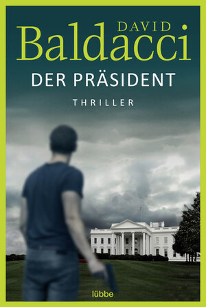 Buchcover Der Präsident | David Baldacci | EAN 9783404183401 | ISBN 3-404-18340-1 | ISBN 978-3-404-18340-1