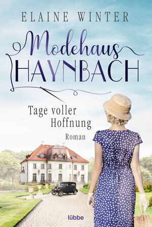 Buchcover Modehaus Haynbach – Tage voller Hoffnung | Elaine Winter | EAN 9783404183722 | ISBN 3-404-18372-X | ISBN 978-3-404-18372-2