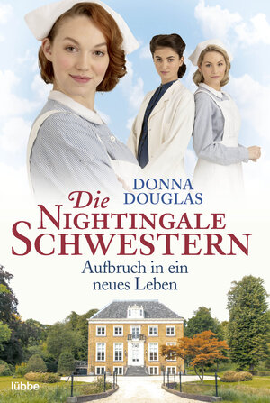 Buchcover Die Nightingale Schwestern | Donna Douglas | EAN 9783404183777 | ISBN 3-404-18377-0 | ISBN 978-3-404-18377-7