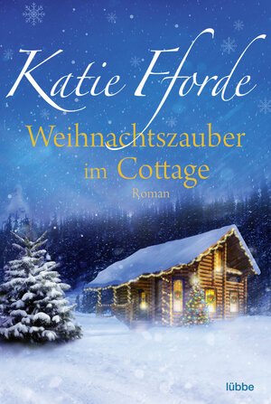 Buchcover Weihnachtszauber im Cottage | Katie Fforde | EAN 9783404183791 | ISBN 3-404-18379-7 | ISBN 978-3-404-18379-1