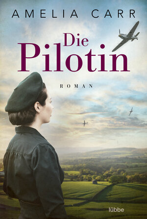 Buchcover Die Pilotin | Amelia Carr | EAN 9783404183890 | ISBN 3-404-18389-4 | ISBN 978-3-404-18389-0