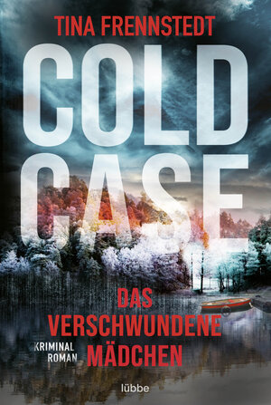 Buchcover Cold Case - Das verschwundene Mädchen | Tina Frennstedt | EAN 9783404184033 | ISBN 3-404-18403-3 | ISBN 978-3-404-18403-3