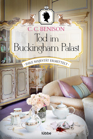 Buchcover Tod im Buckingham Palast | C. C. Benison | EAN 9783404184064 | ISBN 3-404-18406-8 | ISBN 978-3-404-18406-4