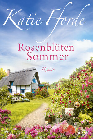 Buchcover Rosenblütensommer | Katie Fforde | EAN 9783404184071 | ISBN 3-404-18407-6 | ISBN 978-3-404-18407-1