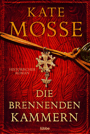Buchcover Die brennenden Kammern | Kate Mosse | EAN 9783404184125 | ISBN 3-404-18412-2 | ISBN 978-3-404-18412-5
