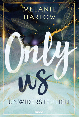 Buchcover Only Us – Unwiderstehlich | Melanie Harlow | EAN 9783404184484 | ISBN 3-404-18448-3 | ISBN 978-3-404-18448-4