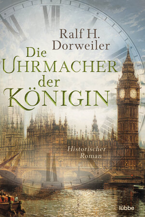 Buchcover Die Uhrmacher der Königin | Ralf H. Dorweiler | EAN 9783404185092 | ISBN 3-404-18509-9 | ISBN 978-3-404-18509-2