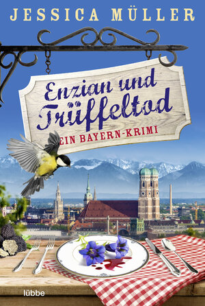 Buchcover Enzian und Trüffeltod | Jessica Müller | EAN 9783404185276 | ISBN 3-404-18527-7 | ISBN 978-3-404-18527-6