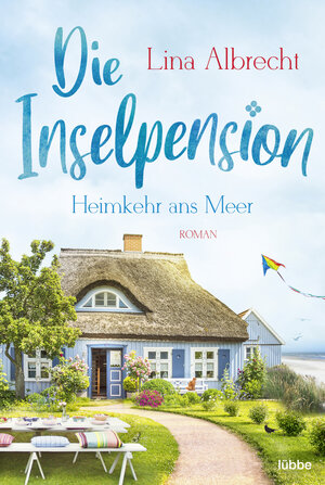 Buchcover Die Inselpension - Heimkehr ans Meer | Lina Albrecht | EAN 9783404185726 | ISBN 3-404-18572-2 | ISBN 978-3-404-18572-6