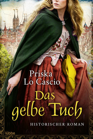 Buchcover Das gelbe Tuch | Priska Lo Cascio | EAN 9783404185887 | ISBN 3-404-18588-9 | ISBN 978-3-404-18588-7