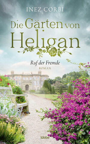 Buchcover Die Gärten von Heligan - Ruf der Fremde | Inez Corbi | EAN 9783404185931 | ISBN 3-404-18593-5 | ISBN 978-3-404-18593-1