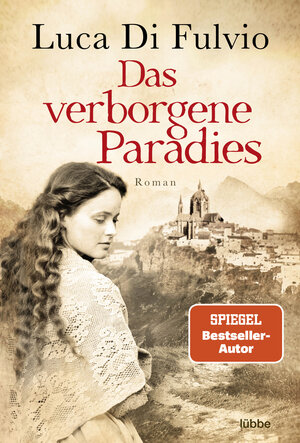 Buchcover Das verborgene Paradies | Luca Di Fulvio | EAN 9783404187751 | ISBN 3-404-18775-X | ISBN 978-3-404-18775-1
