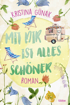 Buchcover Mit dir ist alles schöner | Kristina Günak | EAN 9783404187812 | ISBN 3-404-18781-4 | ISBN 978-3-404-18781-2
