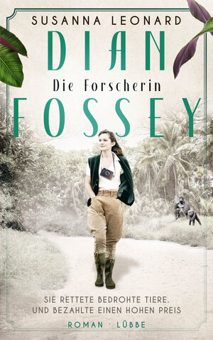 Buchcover Dian Fossey - Die Forscherin | Susanna Leonard | EAN 9783404187980 | ISBN 3-404-18798-9 | ISBN 978-3-404-18798-0