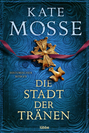 Buchcover Die Stadt der Tränen | Kate Mosse | EAN 9783404188017 | ISBN 3-404-18801-2 | ISBN 978-3-404-18801-7