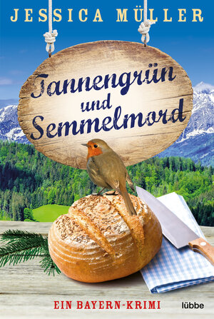 Buchcover Tannengrün und Semmelmord | Jessica Müller | EAN 9783404188024 | ISBN 3-404-18802-0 | ISBN 978-3-404-18802-4