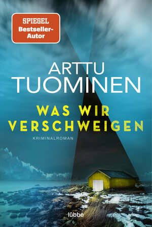 Buchcover Was wir verschweigen | Arttu Tuominen | EAN 9783404188505 | ISBN 3-404-18850-0 | ISBN 978-3-404-18850-5