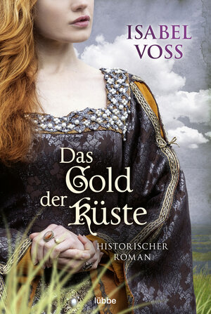 Buchcover Das Gold der Küste | Isabel Voss | EAN 9783404188666 | ISBN 3-404-18866-7 | ISBN 978-3-404-18866-6