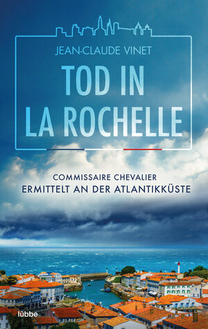Buchcover Tod in La Rochelle | Jean-Claude Vinet | EAN 9783404188918 | ISBN 3-404-18891-8 | ISBN 978-3-404-18891-8