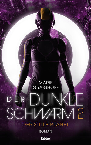 Buchcover Der dunkle Schwarm 2 - Der stille Planet | Marie Graßhoff | EAN 9783404189212 | ISBN 3-404-18921-3 | ISBN 978-3-404-18921-2