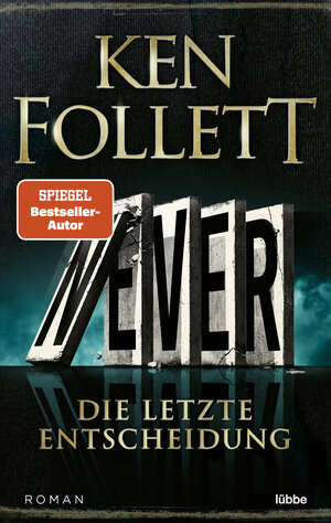 Buchcover Never - Die letzte Entscheidung | Ken Follett | EAN 9783404189267 | ISBN 3-404-18926-4 | ISBN 978-3-404-18926-7
