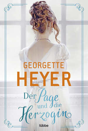 Buchcover Der Page und die Herzogin | Georgette Heyer | EAN 9783404189762 | ISBN 3-404-18976-0 | ISBN 978-3-404-18976-2