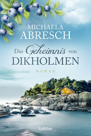 Buchcover Das Geheimnis von Dikholmen | Michaela Abresch | EAN 9783404192472 | ISBN 3-404-19247-8 | ISBN 978-3-404-19247-2