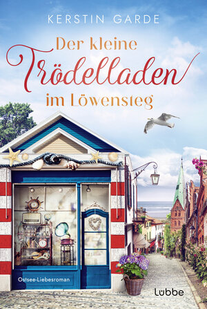 Buchcover Der kleine Trödelladen im Löwensteg | Kerstin Garde | EAN 9783404192571 | ISBN 3-404-19257-5 | ISBN 978-3-404-19257-1