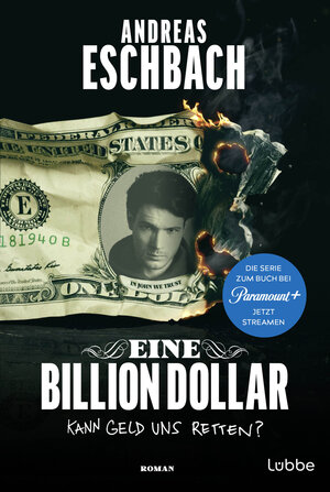 Buchcover Eine Billion Dollar | Andreas Eschbach | EAN 9783404192892 | ISBN 3-404-19289-3 | ISBN 978-3-404-19289-2