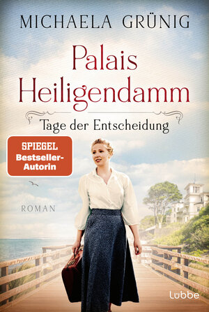 Buchcover Palais Heiligendamm - Tage der Entscheidung | Michaela Grünig | EAN 9783404193004 | ISBN 3-404-19300-8 | ISBN 978-3-404-19300-4