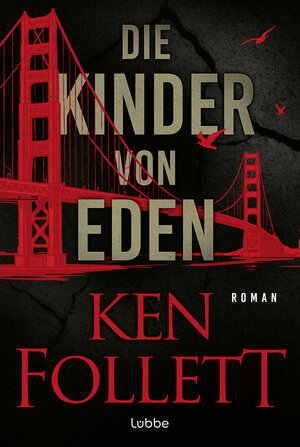 Buchcover Die Kinder von Eden | Ken Follett | EAN 9783404193240 | ISBN 3-404-19324-5 | ISBN 978-3-404-19324-0