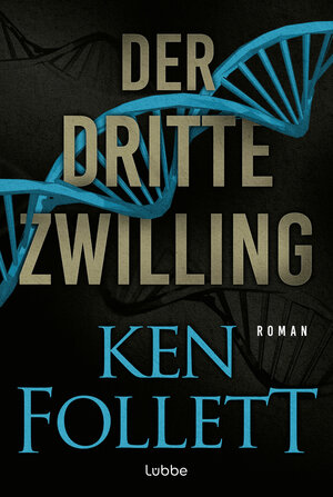 Buchcover Der dritte Zwilling | Ken Follett | EAN 9783404193257 | ISBN 3-404-19325-3 | ISBN 978-3-404-19325-7