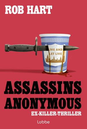 Buchcover Assassins Anonymous | Rob Hart | EAN 9783404194001 | ISBN 3-404-19400-4 | ISBN 978-3-404-19400-1
