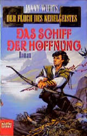 Das Schiff der Hoffnung. Der Fluch des Nebelgeistes, Bd. 6