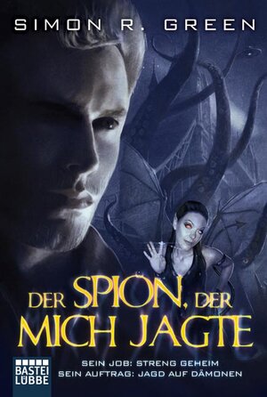 Buchcover Der Spion, der mich jagte | Simon R. Green | EAN 9783404206322 | ISBN 3-404-20632-0 | ISBN 978-3-404-20632-2