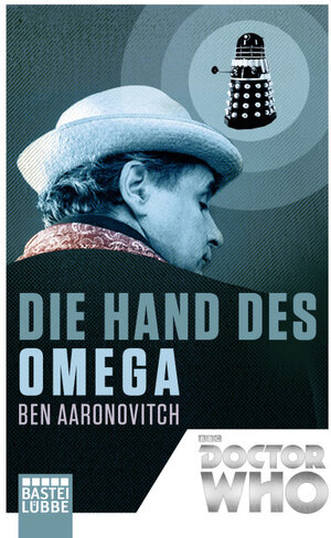 Buchcover Doctor Who - Die Hand des Omega | Ben Aaronovitch | EAN 9783404208814 | ISBN 3-404-20881-1 | ISBN 978-3-404-20881-4