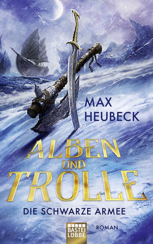 Buchcover Alben und Trolle - Die schwarze Armee | Max Heubeck | EAN 9783404209071 | ISBN 3-404-20907-9 | ISBN 978-3-404-20907-1