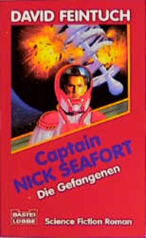 Captain Nick Seafort, Die Gefangenen