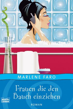 Buchcover Frauen, die den Bauch einziehen | Marlene Faro | EAN 9783404264957 | ISBN 3-404-26495-9 | ISBN 978-3-404-26495-7